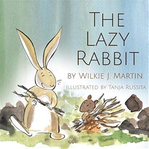 Seller image for The Lazy Rabbit for sale by GreatBookPrices