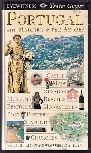 Seller image for PORTUGAL WITH MADEIRA AND THE AZORES (DK Eyewitness Travel Guide). for sale by ABLEBOOKS