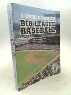 Bild des Verkufers fr A Unique Look at Big League Baseball - 2018: Unique History, Photos and Statistics through 2017 zum Verkauf von ThriftBooksVintage