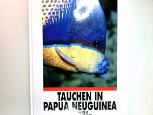 Bild des Verkufers fr Tauchen in Papua Neuguinea. zum Verkauf von Antiquariat Buchhandel Daniel Viertel