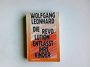 Bild des Verkufers fr Die Revolution entlt ihre Kinder. zum Verkauf von Antiquariat Buchhandel Daniel Viertel