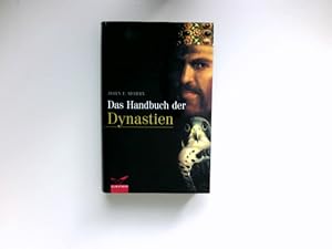 Das Handbuch der Dynastien : [Aus dem Engl. übertr. von Patrick Hersperger]