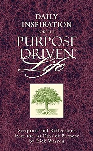 Seller image for Daily Inspiration for the Purpose Driven Life: Scriptures And Reflections From The 40 Days Of Purpose for sale by Antiquariat Buchhandel Daniel Viertel