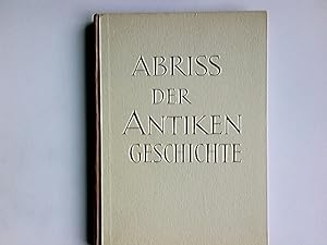 Image du vendeur pour Abriss der antiken Geschichte. Siegfried Lauffer. Bearb. unter Mitarb. von Karl Gustav Fellerer u. Friedrich Klemm / Oldenbourgs Abriss der Weltgeschichte mis en vente par Antiquariat Buchhandel Daniel Viertel