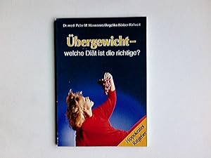 Bild des Verkufers fr bergewicht - welche Dit ist die richtige?. Peter M. Hermanns ; Angelika Krber-Kallweit / Hippokrates-Ratgeber zum Verkauf von Antiquariat Buchhandel Daniel Viertel