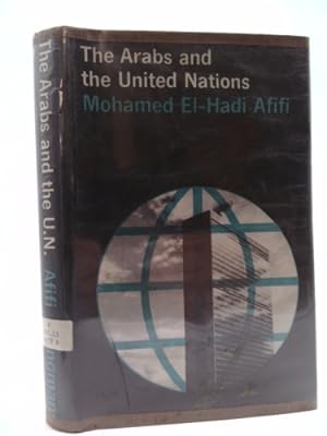Seller image for The Arabs and the United Nations [By] Mohamed El-Hadi Afifi for sale by ThriftBooksVintage