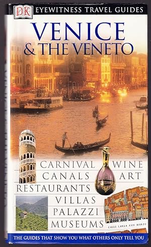 Immagine del venditore per VENICE & The VENETO (DK Eyewitness Travel Guides). venduto da ABLEBOOKS