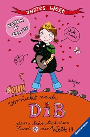 Image du vendeur pour Verrckt nach DIB, dem hsslichsten Hund der Welt (Indies Welt, Band 1) mis en vente par Antiquariat Buchhandel Daniel Viertel