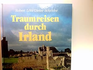 Bild des Verkufers fr Traumreisen durch Irland. zum Verkauf von Antiquariat Buchhandel Daniel Viertel