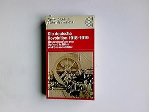 Bild des Verkufers fr Die deutsche Revolution 1918 bis 1919 : Dokumente. Hrsg. von Gerhard A. Ritter u. Susanne Miller / Fischer-Bcherei ; 879 : Bcher des Wissens zum Verkauf von Antiquariat Buchhandel Daniel Viertel