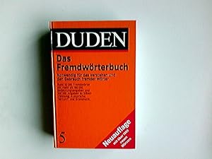 Duden Fremdwörterbuch. bearb. vom Wiss. Rat d. Dudenred. unter Mitw. von: Maria Dose . u. zahlr. ...