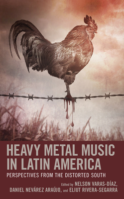 Imagen del vendedor de Heavy Metal Music in Latin America: Perspectives from the Distorted South (Paperback or Softback) a la venta por BargainBookStores