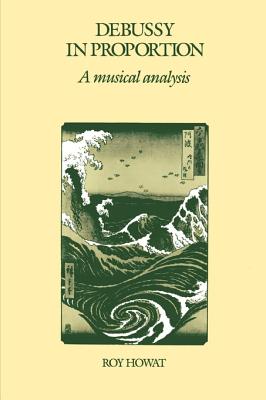 Immagine del venditore per Debussy in Proportion: A Musical Analysis (Paperback or Softback) venduto da BargainBookStores