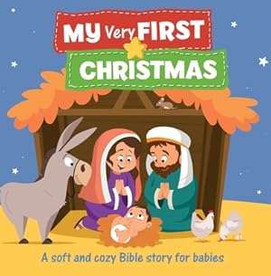 Immagine del venditore per My Very First Christmas: A Soft and Cozy Bible Story for Babies (Bath Boo) venduto da BargainBookStores