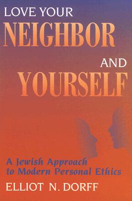 Image du vendeur pour Love Your Neighbor and Yourself: A Jewish Approach to Modern Personal Ethics (Paperback or Softback) mis en vente par BargainBookStores