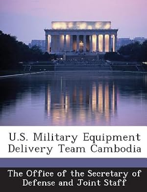 Image du vendeur pour U.S. Military Equipment Delivery Team Cambodia (Paperback or Softback) mis en vente par BargainBookStores