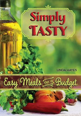 Seller image for Simply Tasty-Easy Meals on a Budget (Paperback or Softback) for sale by BargainBookStores