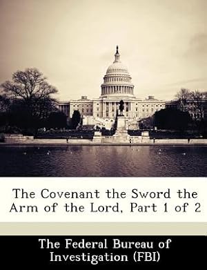 Seller image for The Covenant the Sword the Arm of the Lord, Part 1 of 2 (Paperback or Softback) for sale by BargainBookStores