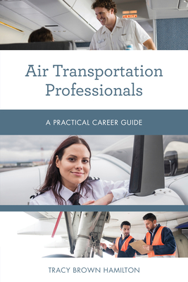 Immagine del venditore per Air Transportation Professionals: A Practical Career Guide (Paperback or Softback) venduto da BargainBookStores