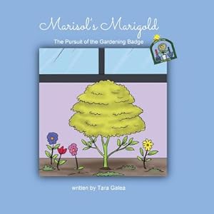 Seller image for Marisol's Marigold: The Pursuit of the Gardening Badge (Paperback or Softback) for sale by BargainBookStores