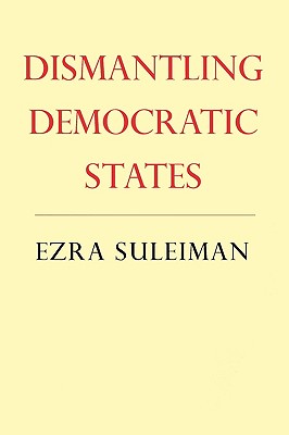 Seller image for Dismantling Democratic States (Paperback or Softback) for sale by BargainBookStores