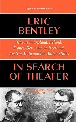 Seller image for In Search of Theater: Travels in England, Ireland, France, Germany, Switzerland, Austria, Italy and the United States (Paperback or Softback) for sale by BargainBookStores
