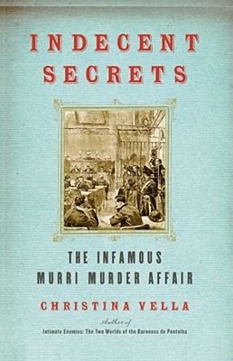 Seller image for Indecent Secrets: The Infamous Murri Murder Affair (Paperback or Softback) for sale by BargainBookStores