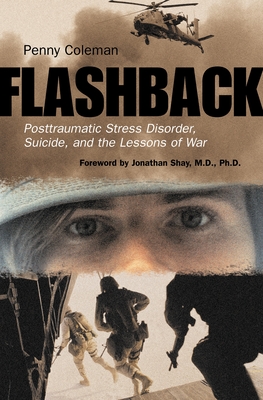 Seller image for Flashback: Posttraumatic Stress Disorder, Suicide, and the Lessons of War (Paperback or Softback) for sale by BargainBookStores