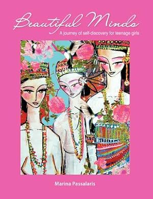 Bild des Verkufers fr Beautiful Minds: A Journey of Self-Discovery for Teenage Girls (Paperback or Softback) zum Verkauf von BargainBookStores