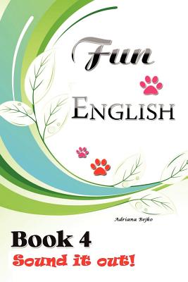 Bild des Verkufers fr Fun English Book 4: Sound it Out! (Paperback or Softback) zum Verkauf von BargainBookStores