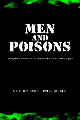 Image du vendeur pour Men and Poisons: The Edgewood Volunteers and the Army Chemical Warfare Research Program (Paperback or Softback) mis en vente par BargainBookStores