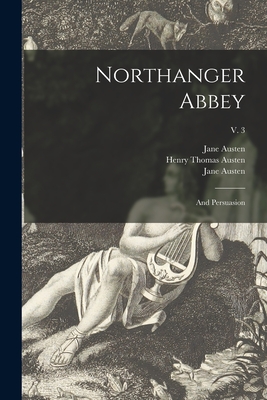 Seller image for Northanger Abbey: and Persuasion; v. 3 (Paperback or Softback) for sale by BargainBookStores