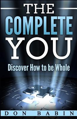 Seller image for The Complete You: Discover How to be Whole (Paperback or Softback) for sale by BargainBookStores