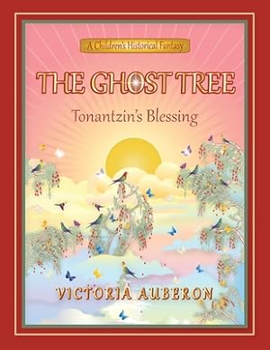 Bild des Verkufers fr The Ghost Tree: Tonantzin's Blessing (Paperback or Softback) zum Verkauf von BargainBookStores