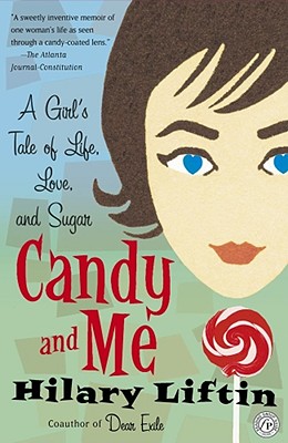 Seller image for Candy and Me: A Girl's Tale of Life, Love, and Sugar (Paperback or Softback) for sale by BargainBookStores