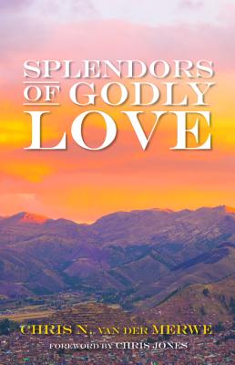 Seller image for Splendors of Godly Love (Paperback or Softback) for sale by BargainBookStores