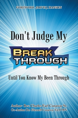 Image du vendeur pour Don't Judge My Break Through Until You Know My Been Through (Paperback or Softback) mis en vente par BargainBookStores
