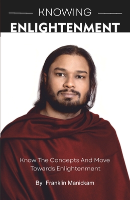 Seller image for Knowing Enlightenment: Know and move towards Enlightenment (Paperback or Softback) for sale by BargainBookStores