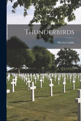 Imagen del vendedor de Thunderbirds (Paperback or Softback) a la venta por BargainBookStores