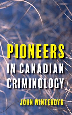 Seller image for Pioneers in Canadian Criminology (Hardback or Cased Book) for sale by BargainBookStores