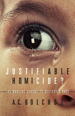 Immagine del venditore per Justifiable Homicide?: The Radical Scheme to Destroy a Race (Paperback or Softback) venduto da BargainBookStores