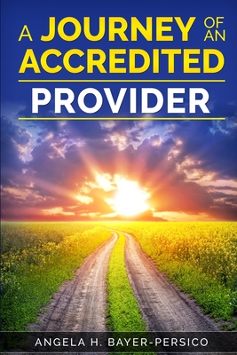 Seller image for The Journey of an Accredited Provider (Paperback or Softback) for sale by BargainBookStores