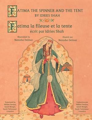 Seller image for Fatima the Spinner and the Tent -- Fatima la fileuse et la tente: English-French Edition (Paperback or Softback) for sale by BargainBookStores