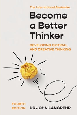 Imagen del vendedor de Become a Better Thinker: Developing Critical and Creative Thinking (Paperback or Softback) a la venta por BargainBookStores