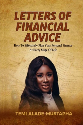 Image du vendeur pour Letters of Financial Advice: How to Effectively Plan Your Personal Finance at Every Stage of Life (Paperback or Softback) mis en vente par BargainBookStores