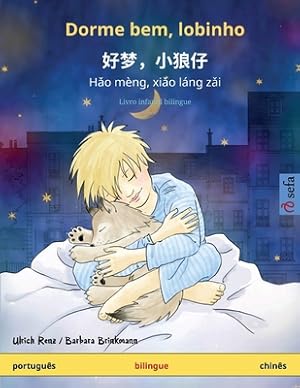 Seller image for Dorme bem, lobinho - ?????? - H?o m�ng, xi?o l�ng z?i (portugu�s - chin�s): Livro infantil bi (Paperback or Softback) for sale by BargainBookStores