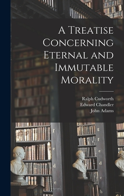 Immagine del venditore per A Treatise Concerning Eternal and Immutable Morality (Hardback or Cased Book) venduto da BargainBookStores