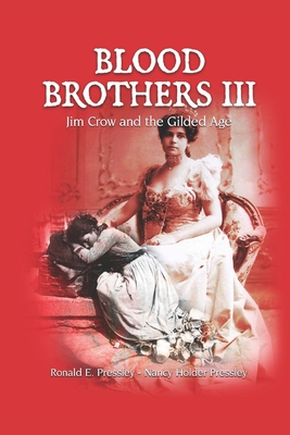 Seller image for Blood Brothers III: Jim Crow and the Gilded Age (Paperback or Softback) for sale by BargainBookStores