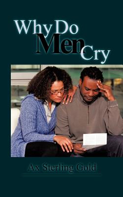 Bild des Verkufers fr Why Do Men Cry (Paperback or Softback) zum Verkauf von BargainBookStores