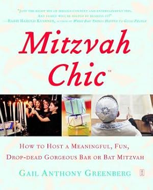 Immagine del venditore per Mitzvahchic: How to Host a Meaningful, Fun, Drop-Dead Gorgeous Bar or Bat Mitzvah (Paperback or Softback) venduto da BargainBookStores